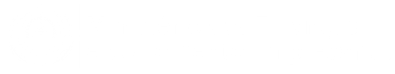 MINISTRÉRIO DAS FINANÇAS E DO FOMENTO EMPRESARIAL